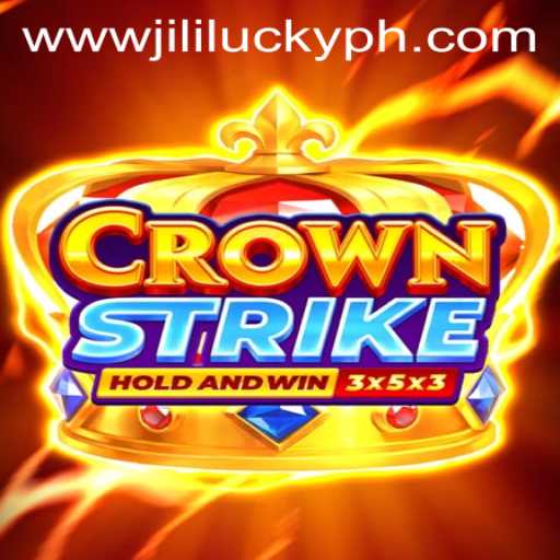 The Exciting World of CrownStrike: Discover JiliLuck and More
