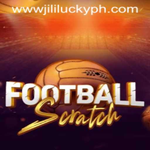 Exploring the Exciting World of FootballScratch and JiliLuck