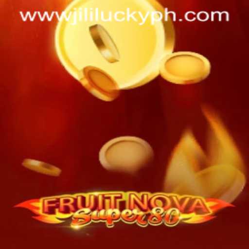 Exploring the Exciting World of FruitNovaSuper80 and the Influence of JiliLuck