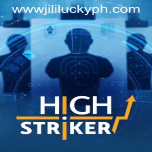 Exploring HighStriker: A Thrilling Adventure into JiliLuck
