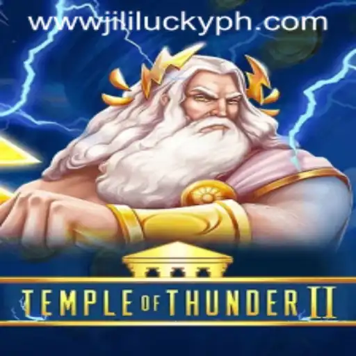 Unveiling TempleofThunderII: The Epitome of Mythical Gaming with JiliLuck